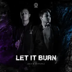 Let It Burn (Extended Mix) Song Lyrics