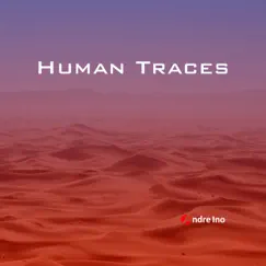 Human Traces - Single by Andre Ino album reviews, ratings, credits