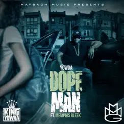 Dope Man (feat. Memphis Bleek) - Single by Yowda album reviews, ratings, credits