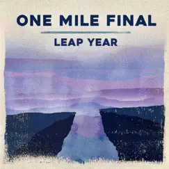 Leap Year by One Mile Final album reviews, ratings, credits