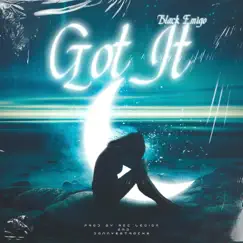 Got It Song Lyrics