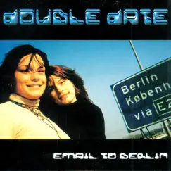 Email To Berlin - Single by Double Date album reviews, ratings, credits