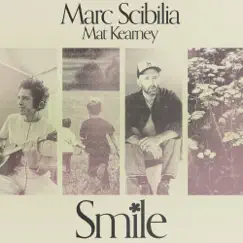 Smile - Single by Marc Scibilia & Mat Kearney album reviews, ratings, credits