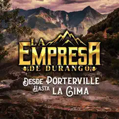 Desde Porterville Hasta La Cima by La Empresa De Durango album reviews, ratings, credits