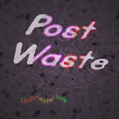 Post Waste by Underwaterbob album reviews, ratings, credits