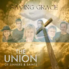 Saving Grace - Single by The Union of Sinners and Saints album reviews, ratings, credits