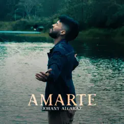 Amarte - Single by JOHANY ALCARAZ album reviews, ratings, credits