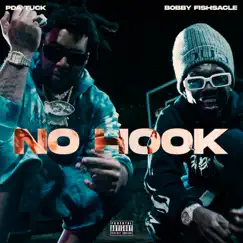 No HOOK (feat. bobby fishscale) Song Lyrics