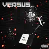 Versus - Single album lyrics, reviews, download
