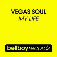 My Life - Single by Vegas Soul album reviews, ratings, credits