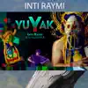 YUYAK Inti Raymi Tukui Chapu - Single album lyrics, reviews, download