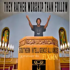 They Rather Worship Than Follow Song Lyrics