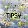 Tipsy (feat. J Dubb) - Single album lyrics, reviews, download