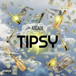 Tipsy (feat. J Dubb) - Single by Arcade album reviews, ratings, credits