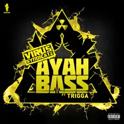 Ayah Bass (feat. Trigga) Song Lyrics