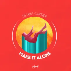 Make It Alone (Extended Mix) Song Lyrics