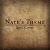 Nate’s Theme - Single album lyrics, reviews, download