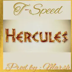 Hercules - Single by T-Speed album reviews, ratings, credits