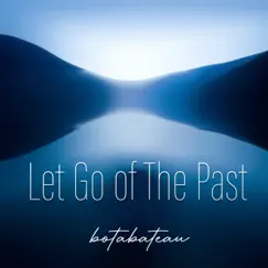 Let Go of the Past Song Lyrics