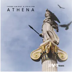 Athena (Zayaz Remix) - Single by Turbo Knight & Edictum album reviews, ratings, credits
