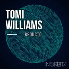 Reducto - EP by Tomi Williams album reviews, ratings, credits