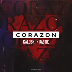 Corazon - Single by Galoski & Ra5tik album reviews, ratings, credits