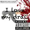 I Love My Drac - Single album lyrics, reviews, download