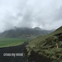 Cross My Mind Song Lyrics