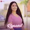 Riyaasat - Single album lyrics, reviews, download