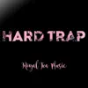 Hard Trap - Single album lyrics, reviews, download