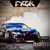 Fxck - Single album lyrics, reviews, download