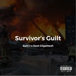 Survivor's Guilt (feat. Soot Gilgamesh) Song Lyrics