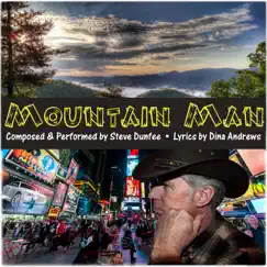 Mountain Man - Single by Steve Dunfee album reviews, ratings, credits