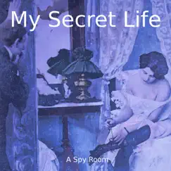 A Spy Room (My Secret Life, Vol. 7 Chapter 9) - EP by Dominic Crawford Collins album reviews, ratings, credits