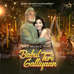 Babul Teri Galliyaan - Single by Bhoomi Trivedi & Harshit Saxena album reviews, ratings, credits