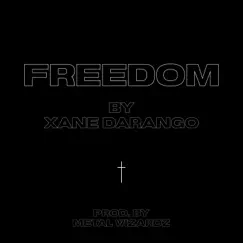 Freedom - Single by Xane DaRango album reviews, ratings, credits