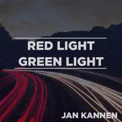 Red Light Green Light - Single by Jan Kannen album reviews, ratings, credits