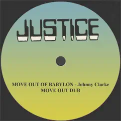 Move Out of Babylon/Move Out Dub - Single by Johnny Clarke album reviews, ratings, credits