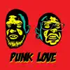 Punk Love - Single album lyrics, reviews, download