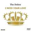 I Need Your Love - Single album lyrics, reviews, download