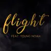 Flight (feat. Young Noah) - Single album lyrics, reviews, download