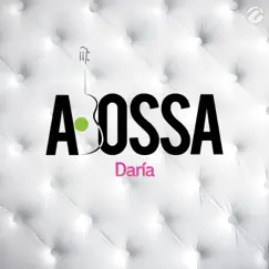 Daría - Single by A. Bossa album reviews, ratings, credits