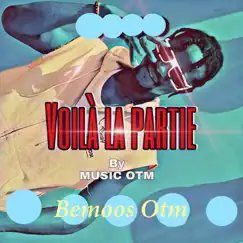 Voilà la partie - Single by Bemoos OTM album reviews, ratings, credits