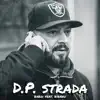 D.P. Strada (feat. BIBANU MiXXL) - Single album lyrics, reviews, download