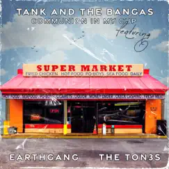 Communion in My Cup (feat. EARTHGANG & The Ton3s) - Single by Tank and the Bangas album reviews, ratings, credits
