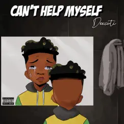 Can't Help Myself - Single by Dexcuti album reviews, ratings, credits