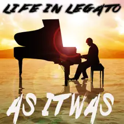 As It Was (Piano Version) - Single by Life In Legato album reviews, ratings, credits