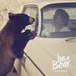 Push-e-Bah by Be A Bear album reviews, ratings, credits