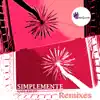 Simplemente (Remixes) - EP album lyrics, reviews, download