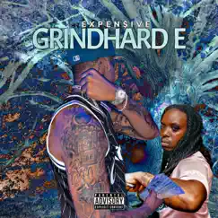 Grindhard E - Single by Expen$ive album reviews, ratings, credits